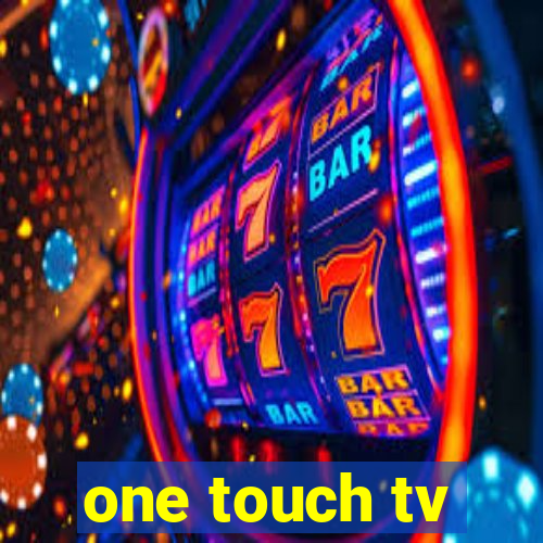 one touch tv